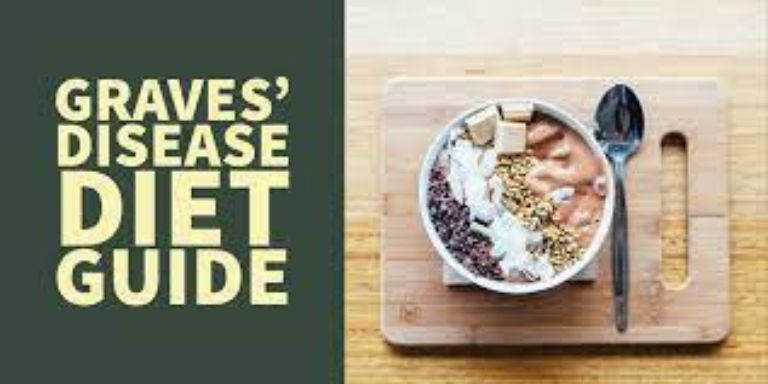 Four Highly Recommended Diets for Graves’ Disease